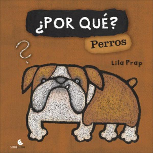 POR QUE PERROS?