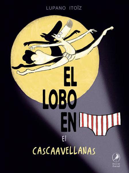 EL LOBO EN CALZONCILLOS - EL CASCAVELLA