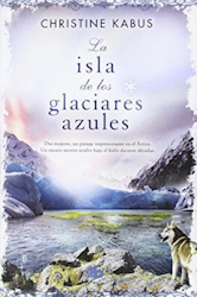 LA ISLA DE LOS GLACIARES