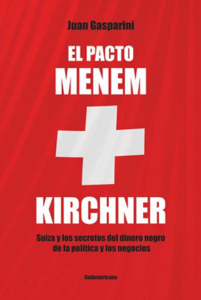 EL PACTO MENEM + KIRCHNER