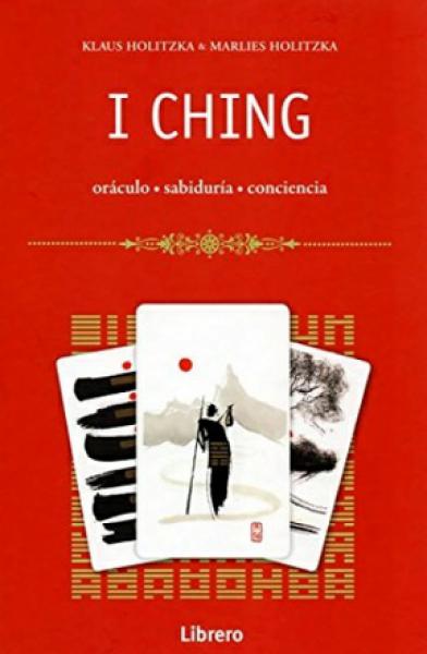 I CHING - ORACULO * SABIDURIA * CONCIENC