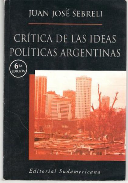 CRITICA DE LAS IDEAS POLITICAS ARGENTINA