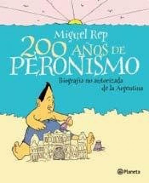 200 AÑOS DE PERONISMO