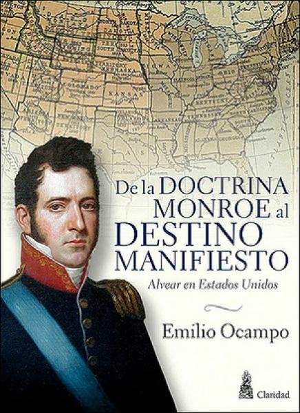 DE LA DOCTRINA MONROE AL DESTINO MANI...