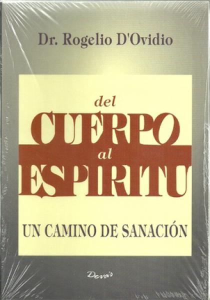 DEL CUERPO AL ESPIRITU