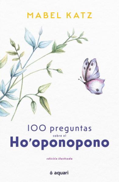 100 PREGUNTAS SOBRE HO OPONOPONO