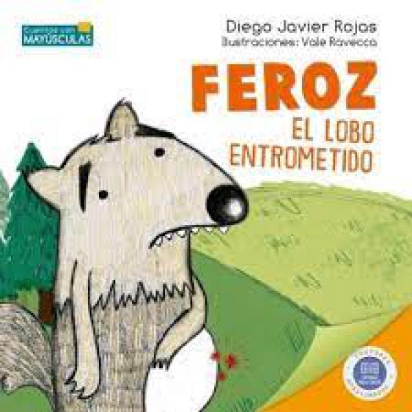 FEROZ EL LOBO ENTROMETIDO ( MAYUSCULA )