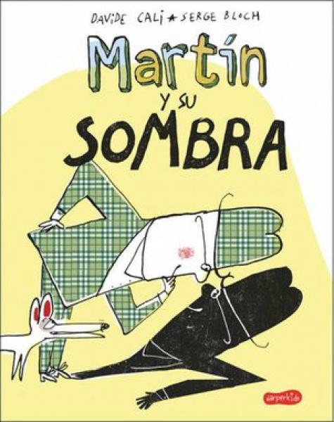 MARTIN Y SU SOMBRA