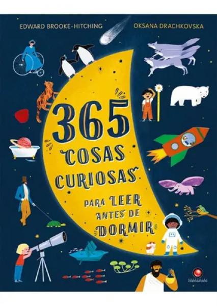 365 COSAS CURIOSAS PARA LEER ANTES DE ..