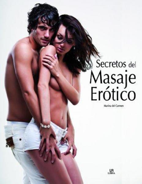 SECRETOS DEL MASAJE EROTICO