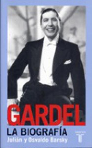 GARDEL:LA BIOGRAFIA