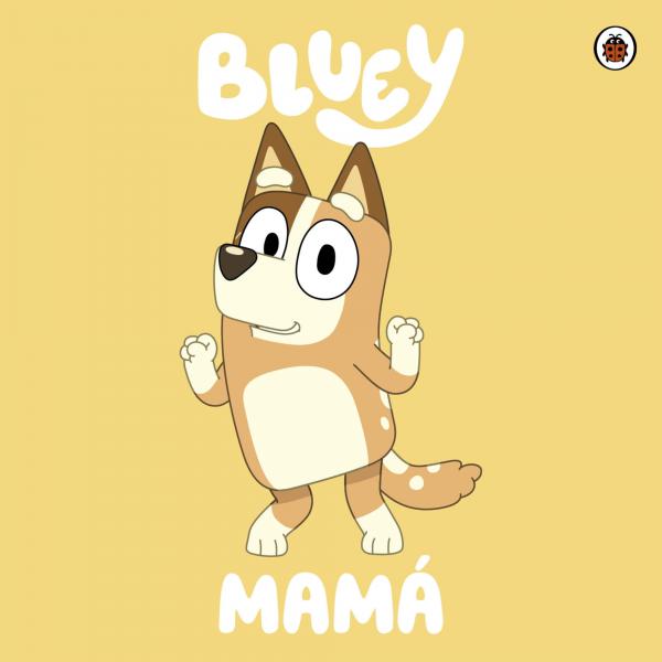 BLUEY MAMA