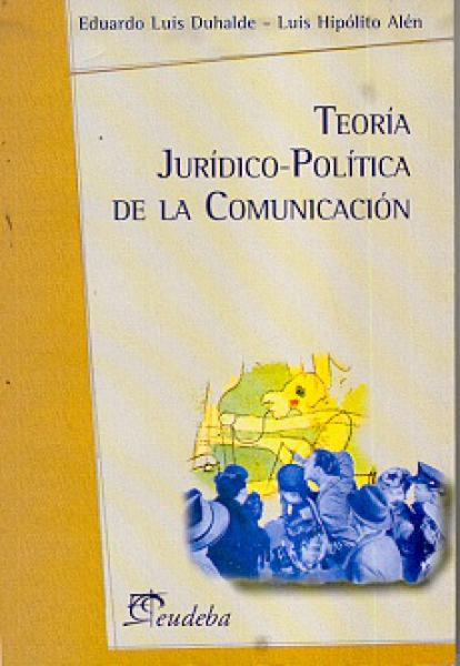 TEORIA JURIDICA-POLITICA D/L COMUNICACIO