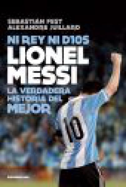 NI REY NI DIOS LIONEL MESSI