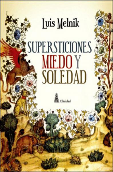 SUPERSTICIONES,MIEDO Y SOLEDAD