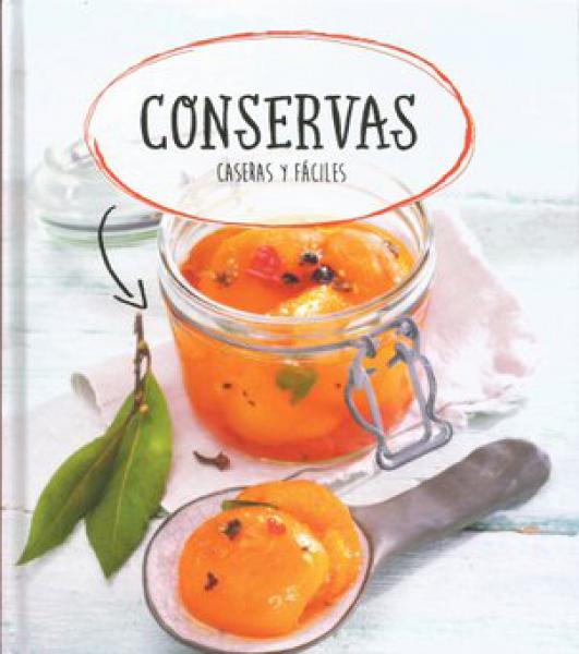 CONSERVAS CASERAS Y FACILES
