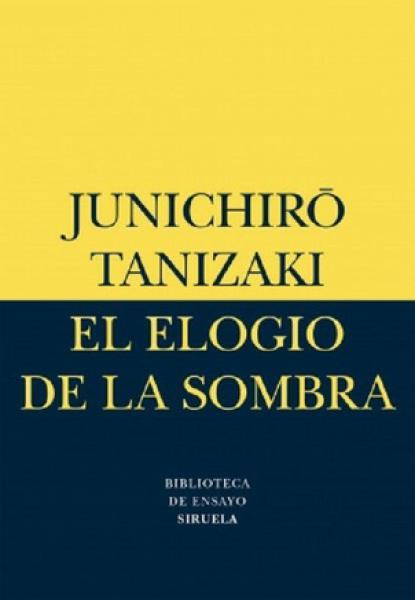 EL ELOGIO DE LA SOMBRA