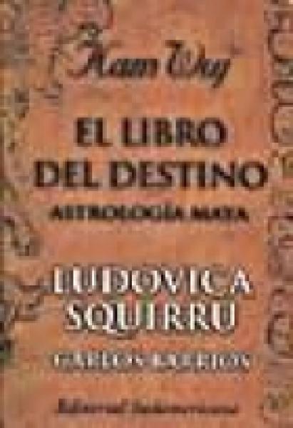 LIBRO DEL DESTINO - ASTROLOGIA MAYA