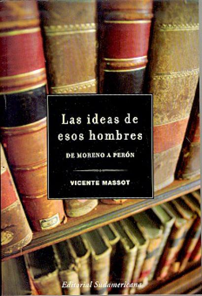 LAS IDEAS DE ESOS HOMBRES