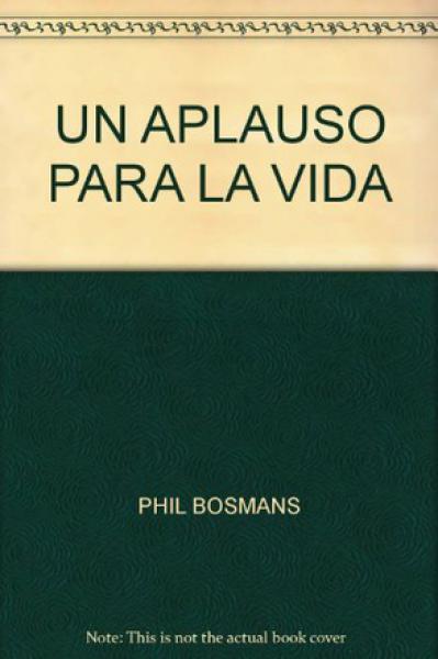 UN APLAUSO PARA LA VIDA