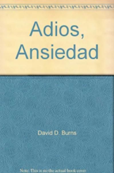 ADIOS, ANSIEDAD