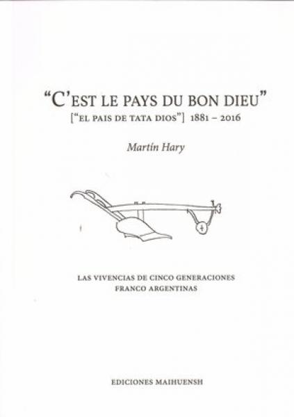 CÂ´EST LE PAYS DU BON DIEU 1881-2016