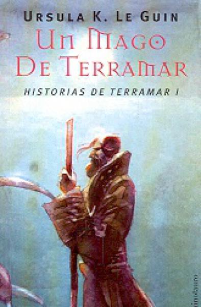 HISTORIAS DE TERRAMAR 1:UN MAGO DE TERRA