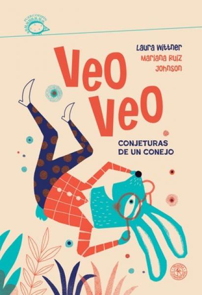 VEO VEO CONJETURAS DE UN CONEJO