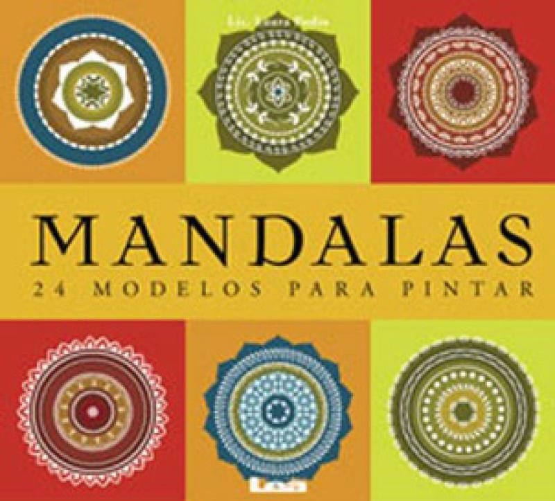 MANDALAS, 24 MODELOS PARA PINTAR