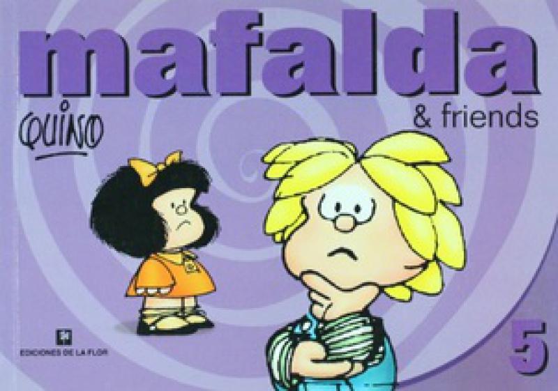 MAFALDA & FRIENDS 5