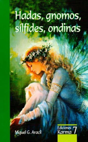 HADAS, GNOMOS, SILFIDES, ONDINAS