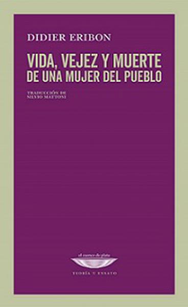 VEJEZ, VIDA Y MUERTE DE UNA MUJER ...