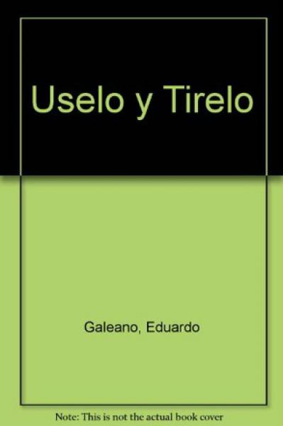 USELO Y TIRELO             BOL.