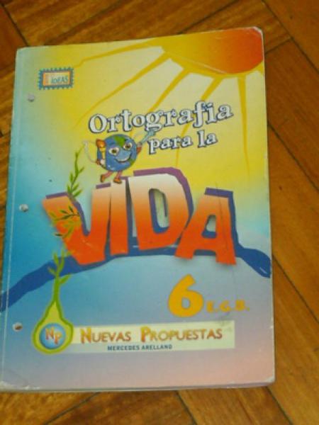 ORTOGRAFIA 6 (PARA LA VIDA)