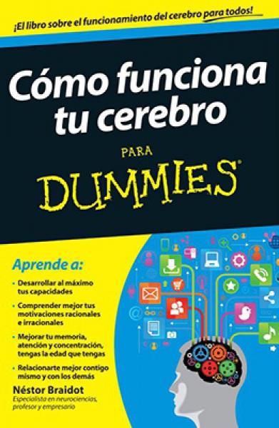 COMO FUNCIONA TU CEREBRO PARA DUMMIES