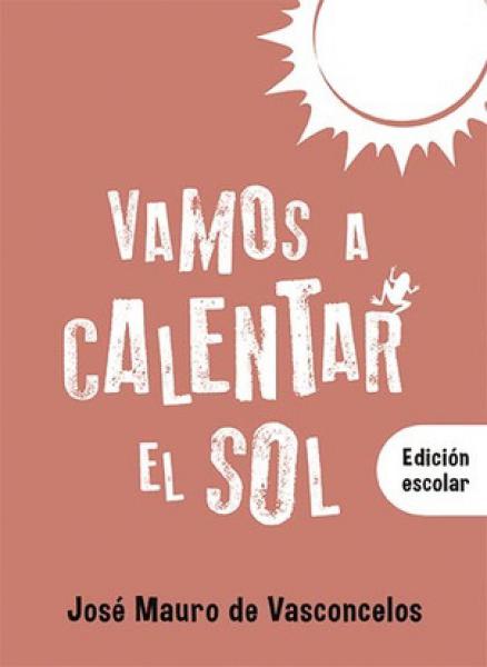 VAMOS A CALENTAR EL SOL