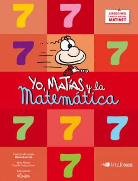 MATEMATICA 7 (YO MATIAS Y LA MATEMATICA)