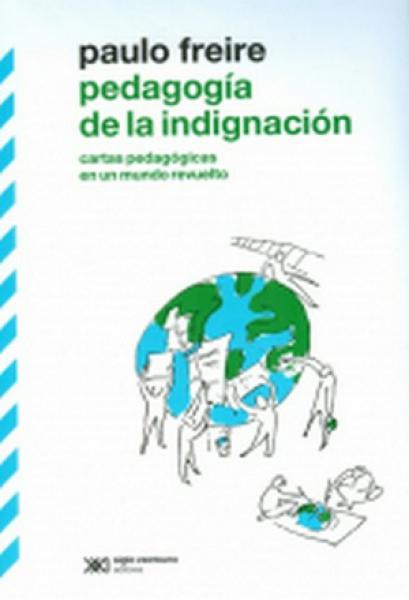 PEDAGOGIA DE LA INDIGNACION