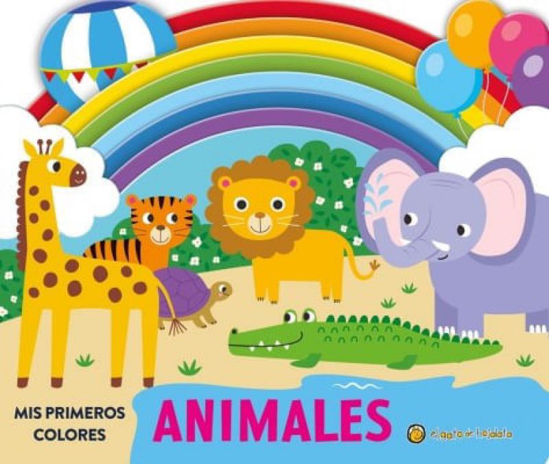 MIS PRIMEROS COLORES ANIMALES DE LA ...