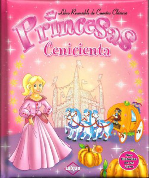 CENICIENTA/BLANCANIEVES LIBRO REVERSIBLE