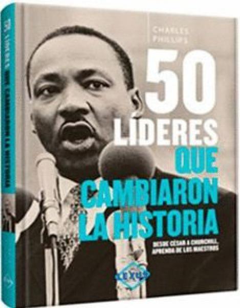 50 LIDERES QUE CAMBIARON LA HISTORIA