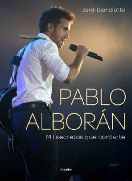 PABLO ALBORAN MIS SECRETOS QUE CONTARTE