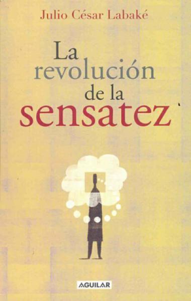 LA REVOLUCION DE LA SENSATEZ