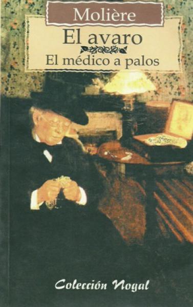 EL AVARO-MEDICO A PALOS