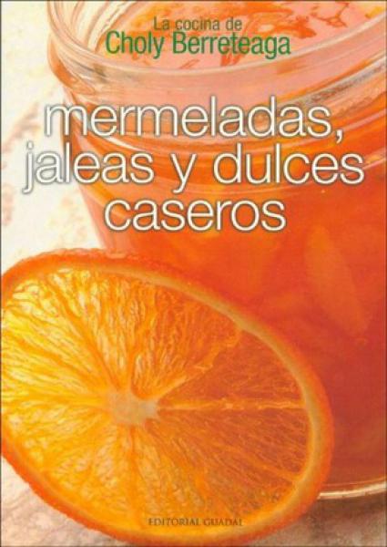 MERMELADAS,JALEAS Y DULCES CASEROS