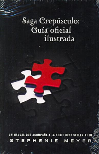 SAGA CREPUSCULO:GUIA OFICIAL ILUSTRADA