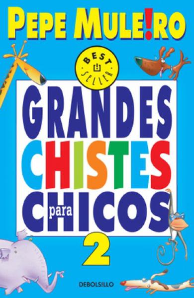GRANDES CHISTES PARA CHICOS 2