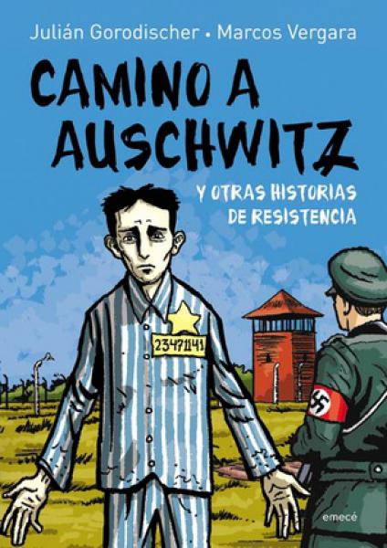 CAMINO A AUSCHWITZ