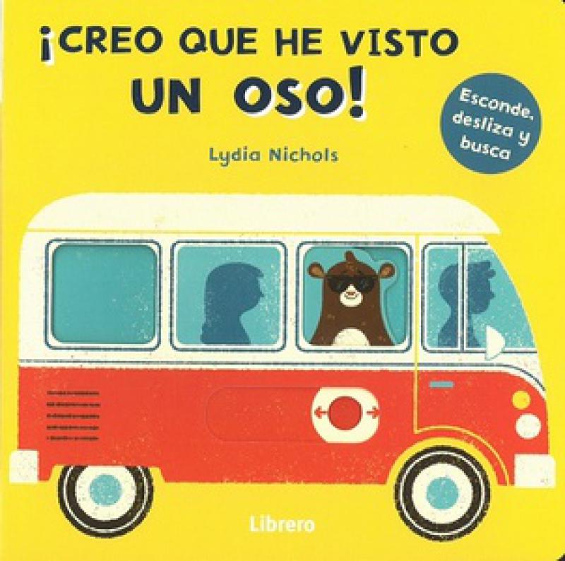 CREO QUE HE VISTO UN OSO!