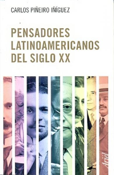 PENSADORES LATINOAMERICANOS DEL SIGLO XX